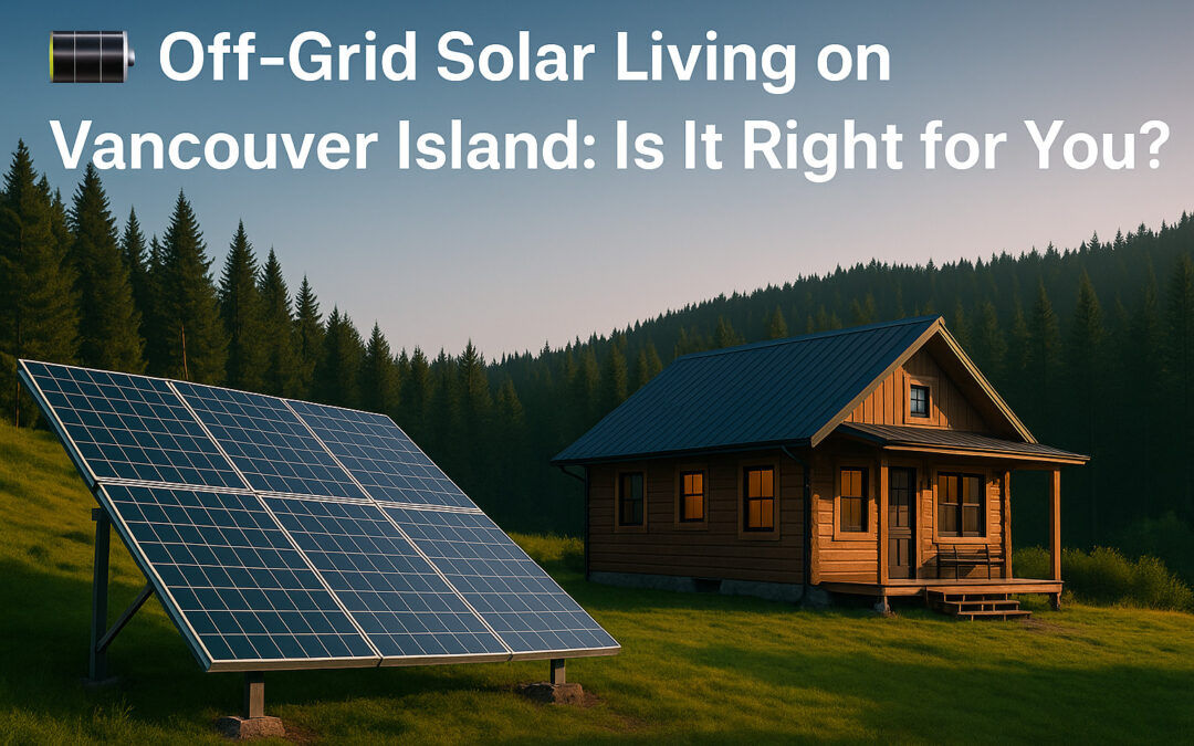Off-grid cabin with solar panels in the forest on Vancouver Island at sunset, promoting off-grid solar living